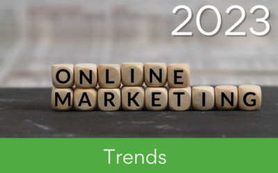 Marketingtrends 2023: So geht Onlinemarketing für kleine und mittelständische Unternehmen heute